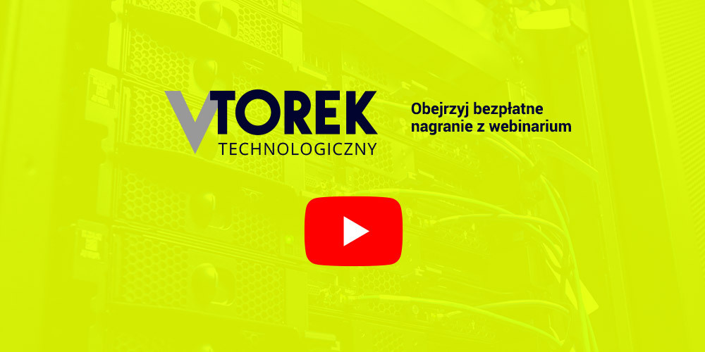 Vtorek Technologiczny - bezpłatny webinar